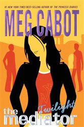 Book cover: The Mediator #6: Twilight (Book 6 of Mediator) by Meg Cabot (preview)