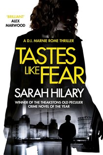 Book cover: Tastes Like Fear (D.I. Marnie Rome 3) (Book 3 of D.I. Marnie Rome) by Sarah Hilary (preview)