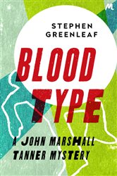 Book cover: Blood Type (Book 8 of John Marshall Tanner Mysteries) by Stephen Greenleaf (preview)