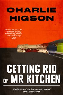 Book cover: Getting Rid Of Mister Kitchen, by Charles Higson (preview)