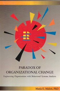 Book cover: Paradox of Organizational Change, by Maria Malott (preview)
