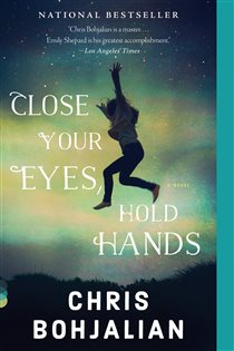 Book cover: Close Your Eyes, Hold Hands, by Chris Bohjalian (preview)