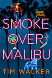 Book cover: Smoke over Malibu, by Tim Walker (preview)