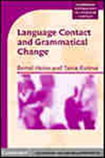Book cover: Language Contact and Grammatical Change, by Bernd Heine (preview)