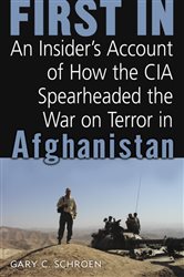 Book cover: First In, by Gary Schroen (preview)