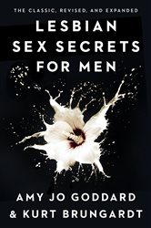 Book cover: Lesbian Sex Secrets for Men, Revised and Expanded, by Amy Jo Goddard (preview)