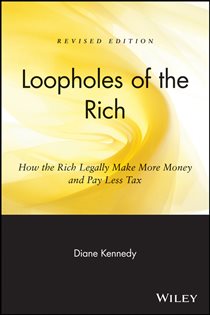 Book cover: Loopholes of the Rich, by Diane Kennedy (preview)
