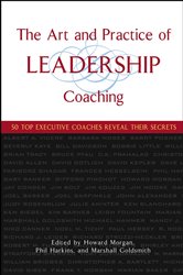 Book cover: The Art and Practice of Leadership Coaching, by Howard Morgan (preview)