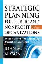 Book cover: Strategic Planning for Public and Nonprofit Organizations, by John M. Bryson (preview)