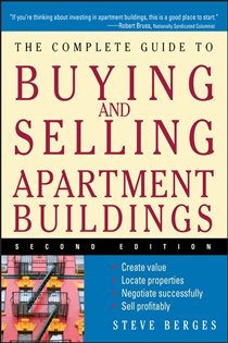 Book cover: The Complete Guide to Buying and Selling Apartment Buildings, by Steve Berges (preview)