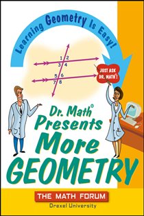 Book cover: Dr. Math Presents More Geometry, by The Math Forum (preview)