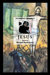 Book cover: The Cambridge Companion to Jesus, edited by Markus Bockmuehl (preview)