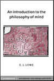 Book cover: An Introduction to the Philosophy of Mind, by E. J. Lowe (preview)