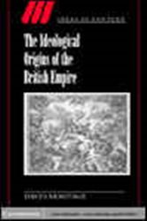 Book cover: The Ideological Origins of the British Empire (Book Series Number 59 of Ideas in Context) by David Armitage (preview)