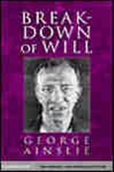 Book cover: Breakdown of Will, by George Ainslie (preview)