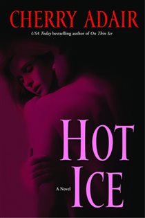 Book cover: Hot Ice (Book 1 of T-FLAC: Black Rose Trilogy) by Cherry Adair (preview)