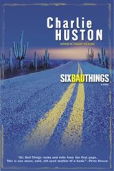 Book cover: Six Bad Things (Book 2 of Henry Thompson) by Charlie Huston (preview)