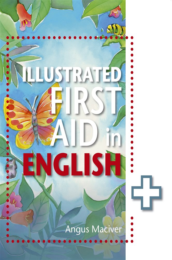 The Illustrated First Aid in English by Angus Maciver (ebook)