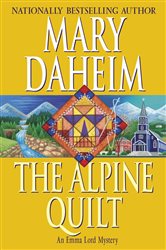 Book cover: The Alpine Quilt (Book 17 of Emma Lord) by Mary Daheim (preview)