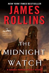 Book cover: The Midnight Watch, by James Rollins (preview)