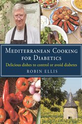 Book cover: Mediterranean Cooking for Diabetics, by Robin Ellis (preview)
