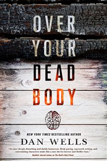 Book cover: Over Your Dead Body (Book 5 of John Cleaver) by Dan Wells (preview)