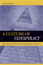 Culture of Conspiracy: Apocalyptic Visions in Contemporary America