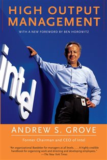 Book cover: High Output Management, by Andrew S. Grove (preview)