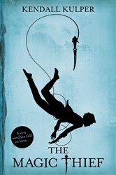 Book cover: The Magic Thief, by Kendall Kulper (preview)