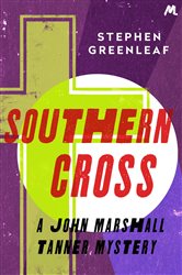 Book cover: Southern Cross (Book 9 of John Marshall Tanner Mysteries) by Stephen Greenleaf (preview)