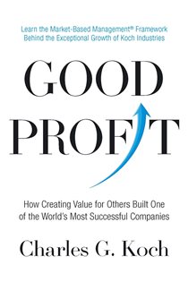 Book cover: Good Profit, by Charles G. Koch (preview)