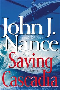 Book cover: Saving Cascadia, by John J. Nance (preview)