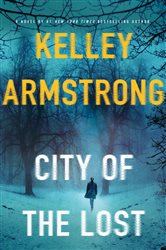 Book cover: City of the Lost (Book 1 of Casey Duncan Novels) by Kelley Armstrong (preview)
