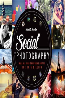 Book cover: Social Photography, by Daniela Bowker (preview)