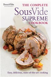 Book cover: The Complete Sous Vide Supreme Cookbook, by Jo McAuley (preview)