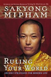 Book cover: Ruling Your World, by Sakyong Mipham (preview)