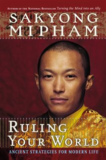 Book cover: Ruling Your World, by Sakyong Mipham (preview)