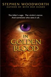 Book cover: In Golden Blood (Book 3 of Violet Eyes) by Stephen Woodworth (preview)