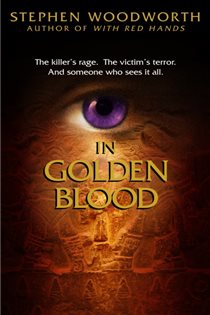 Book cover: In Golden Blood (Book 3 of Violet Eyes) by Stephen Woodworth (preview)