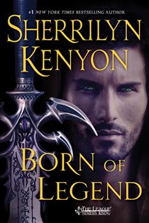Book cover: Born of Legend (Book 9 of The League: Nemesis Rising) by Sherrilyn Kenyon (preview)