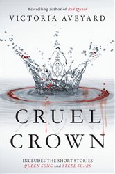 Book cover: Cruel Crown, by Victoria Aveyard (preview)