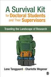 A Survival Kit for Doctoral Students and Their Supervisors: Traveling the Landscape of Research