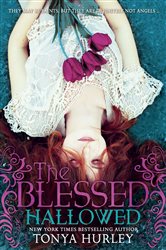 Book cover: Hallowed (Book 3 of The Blessed) by Tonya Hurley (preview)