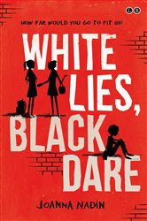 Book cover: White Lies, Black Dare, by Joanna Nadin (preview)