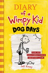 Book cover: Dog Days (Diary of a Wimpy Kid #4) (Book 4 of Diary of a Wimpy Kid) by Jeff Kinney (preview)