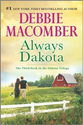 Book cover: Always Dakota (Book 3 of The Dakota Series) by Debbie Macomber (preview)