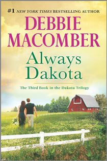 Book cover: Always Dakota (Book 3 of The Dakota Series) by Debbie Macomber (preview)