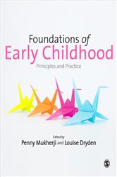 Foundations of Early Childhood: Principles and Practice