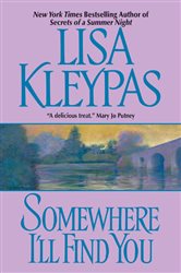Book cover: Somewhere I'll Find You, by Lisa Kleypas (preview)