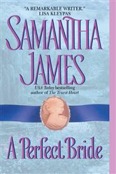Book cover: A Perfect Bride, by Samantha James (preview)